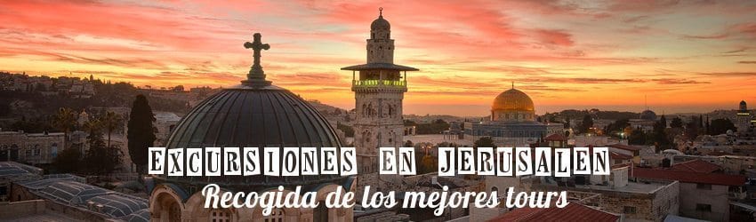 Excursiones en Jerusalén